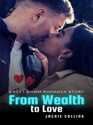 cover image of From Wealth to Love